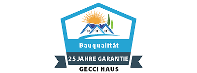 GECCI-Haus - 25 Jahre Garantie - Bauqualität
